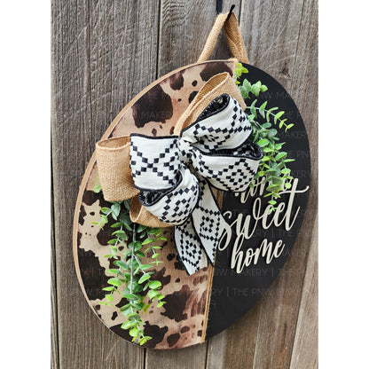 Door Sign - Home Sweet Home Cow Print - 16"