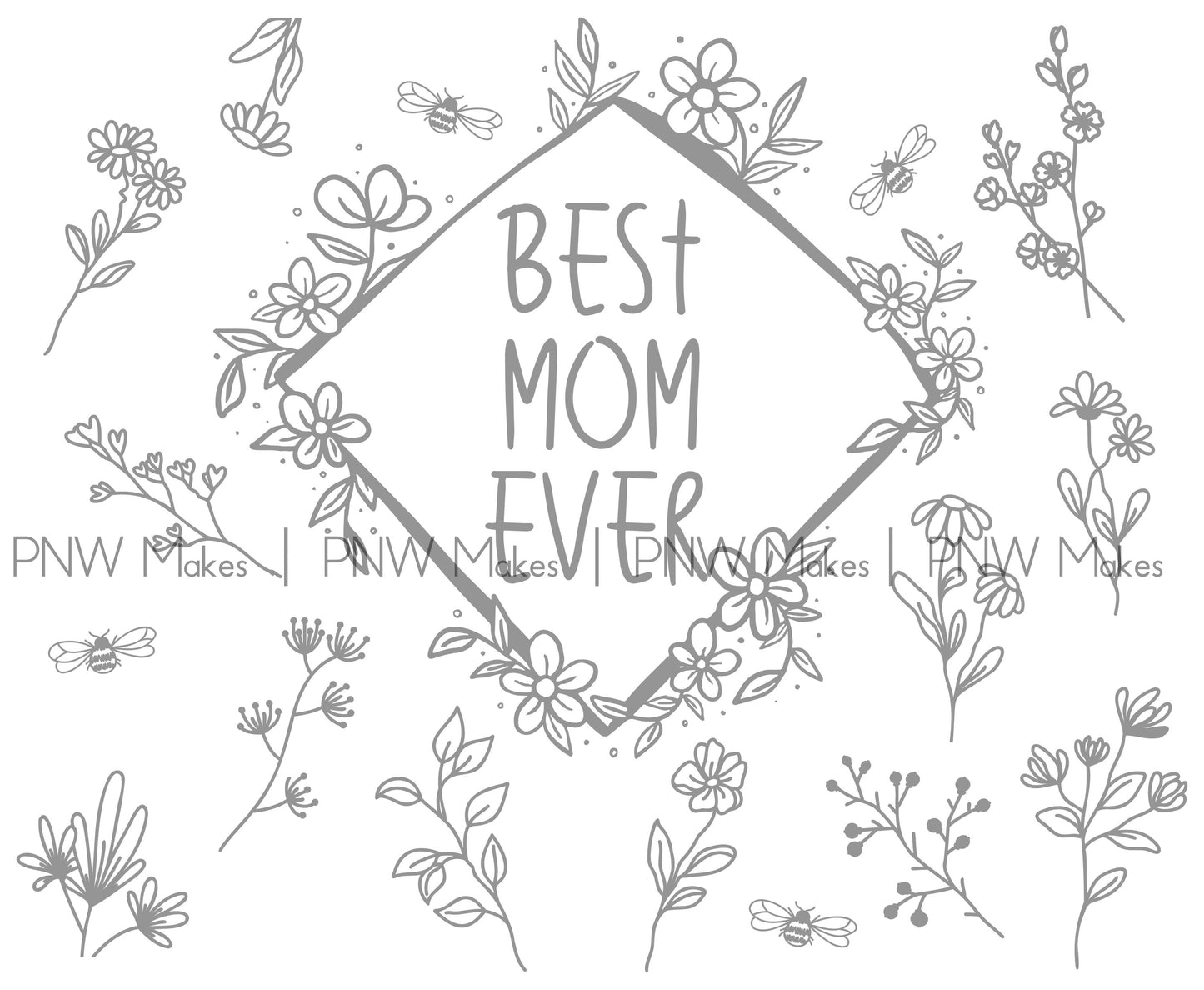 Best Mom Ever Tumbler Wrap - Digital File